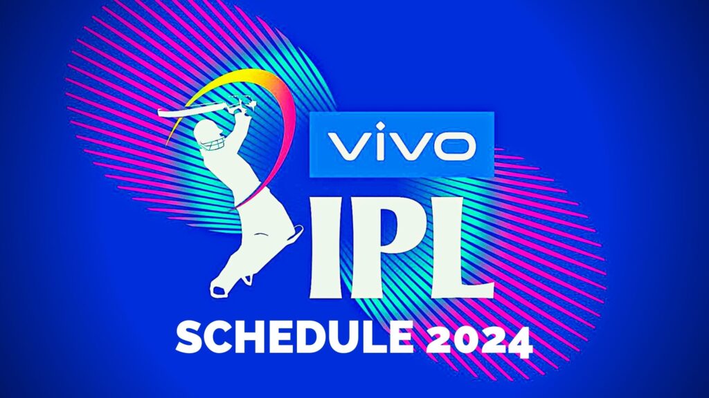 IPL schedule 2024