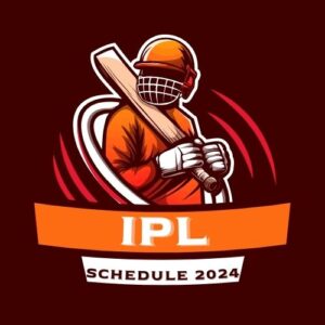 IPL SCHEDULE 2024